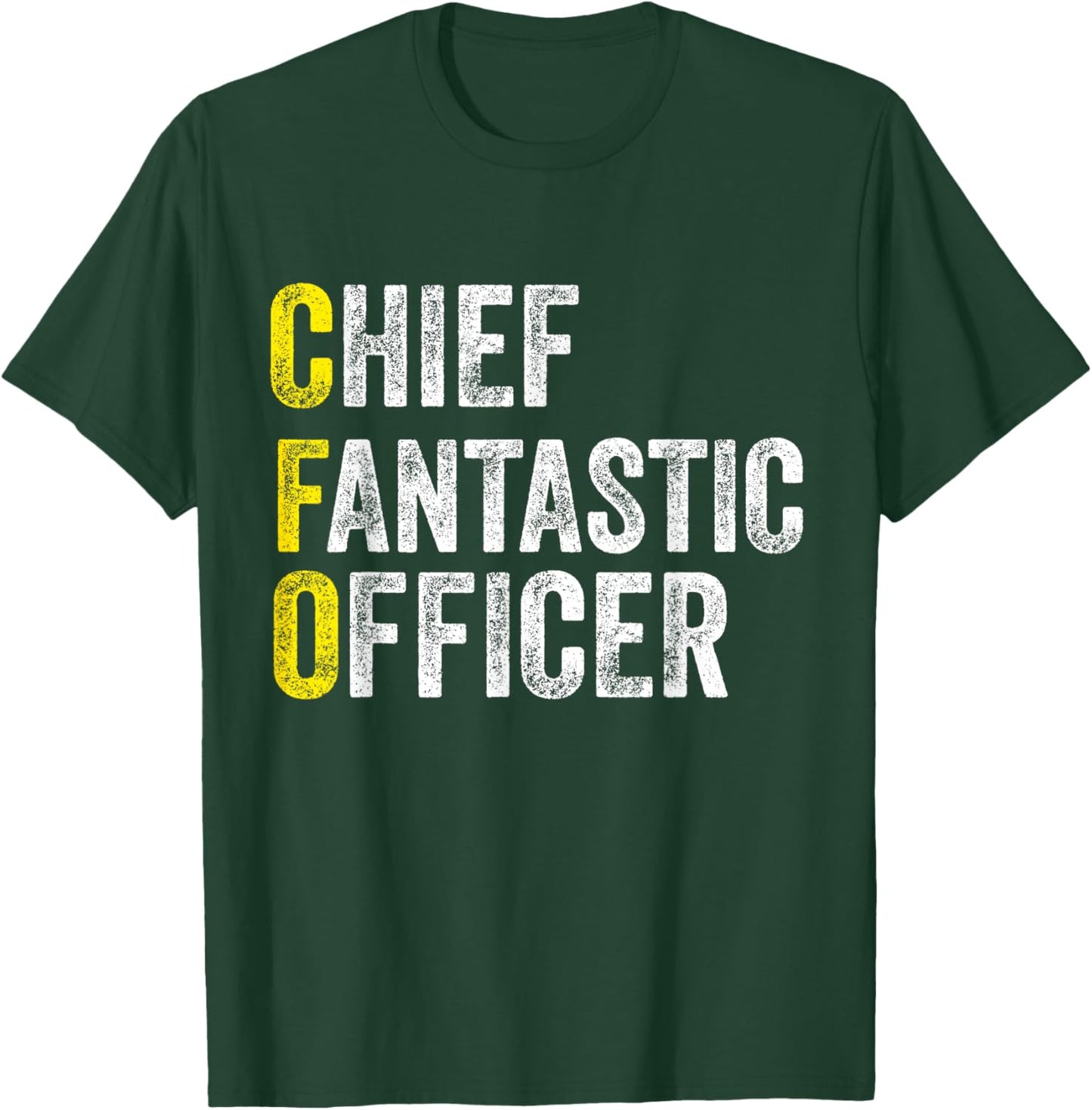 Chief Fantastic Officer - Chief Financial Officer Funny CFO T-Shirt - T-Shirt | Forest