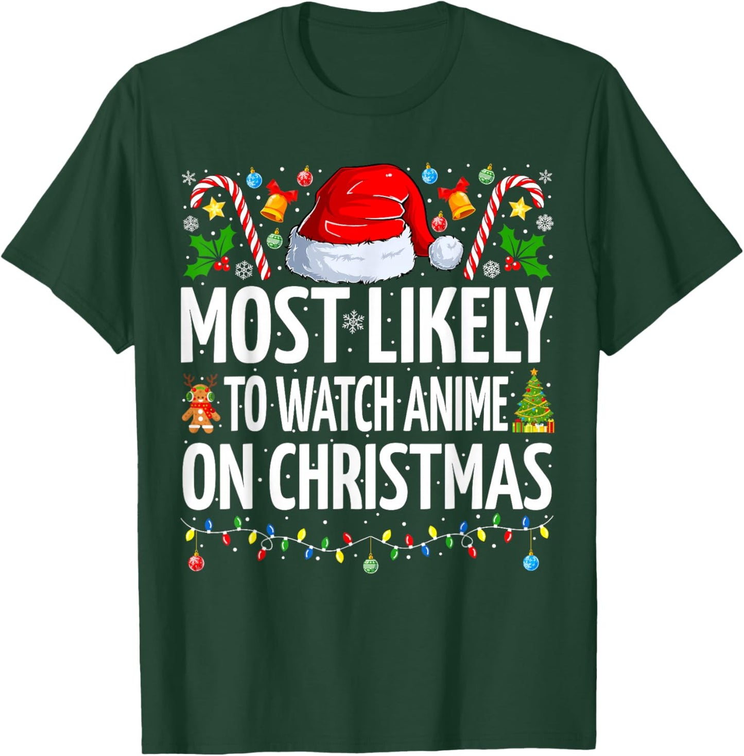 Most Likely To Watch Anime On Christmas Cool Anime Christmas T-Shirt - T-Shirt | Forest