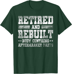 Vintage Retired And Rebuilt Body Contains Aftermarket Part T-Shirt - T-Shirt | Forest