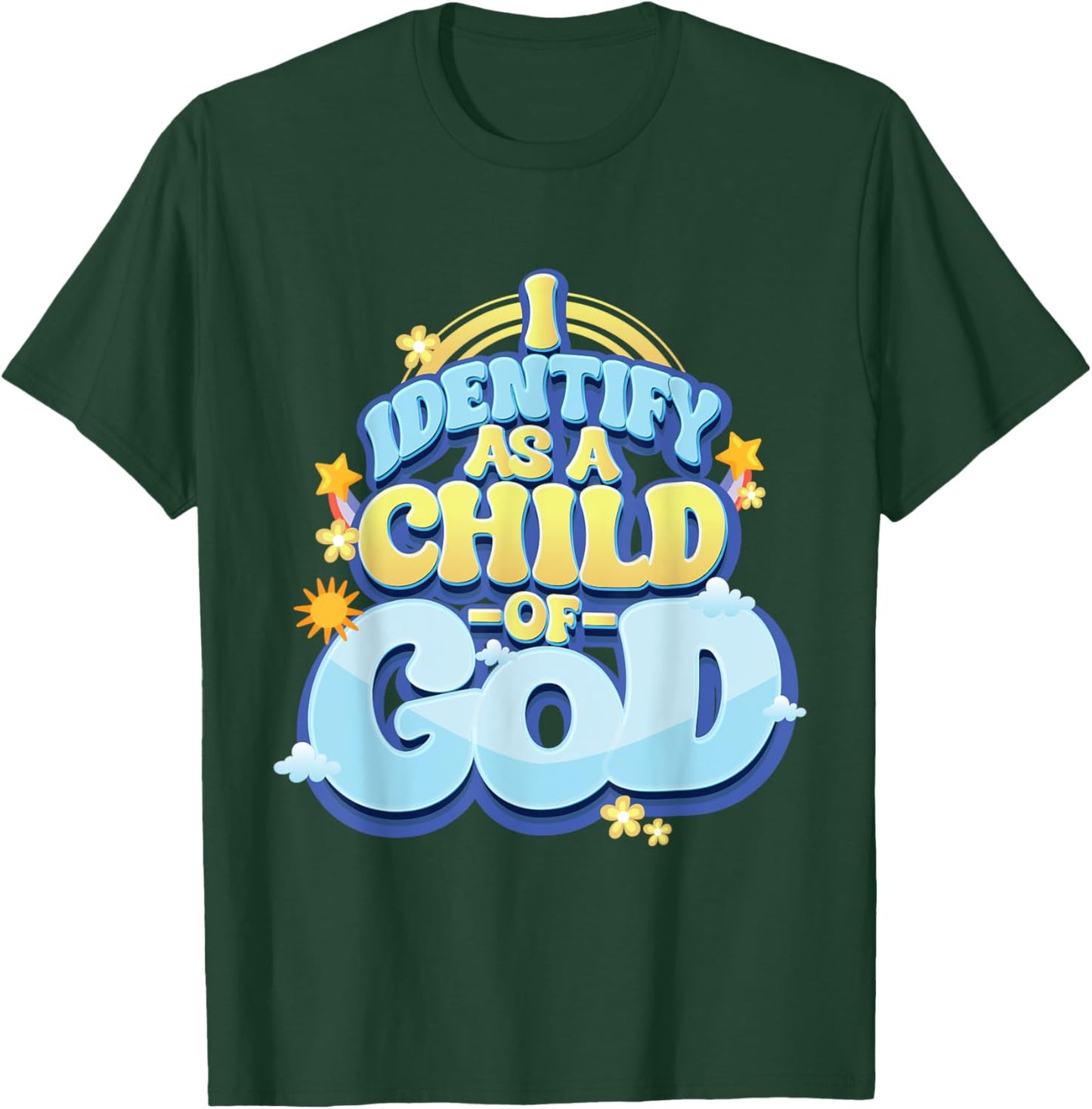 I Identify Myself as a Child of God - Christian T-Shirt - T-Shirt | Forest