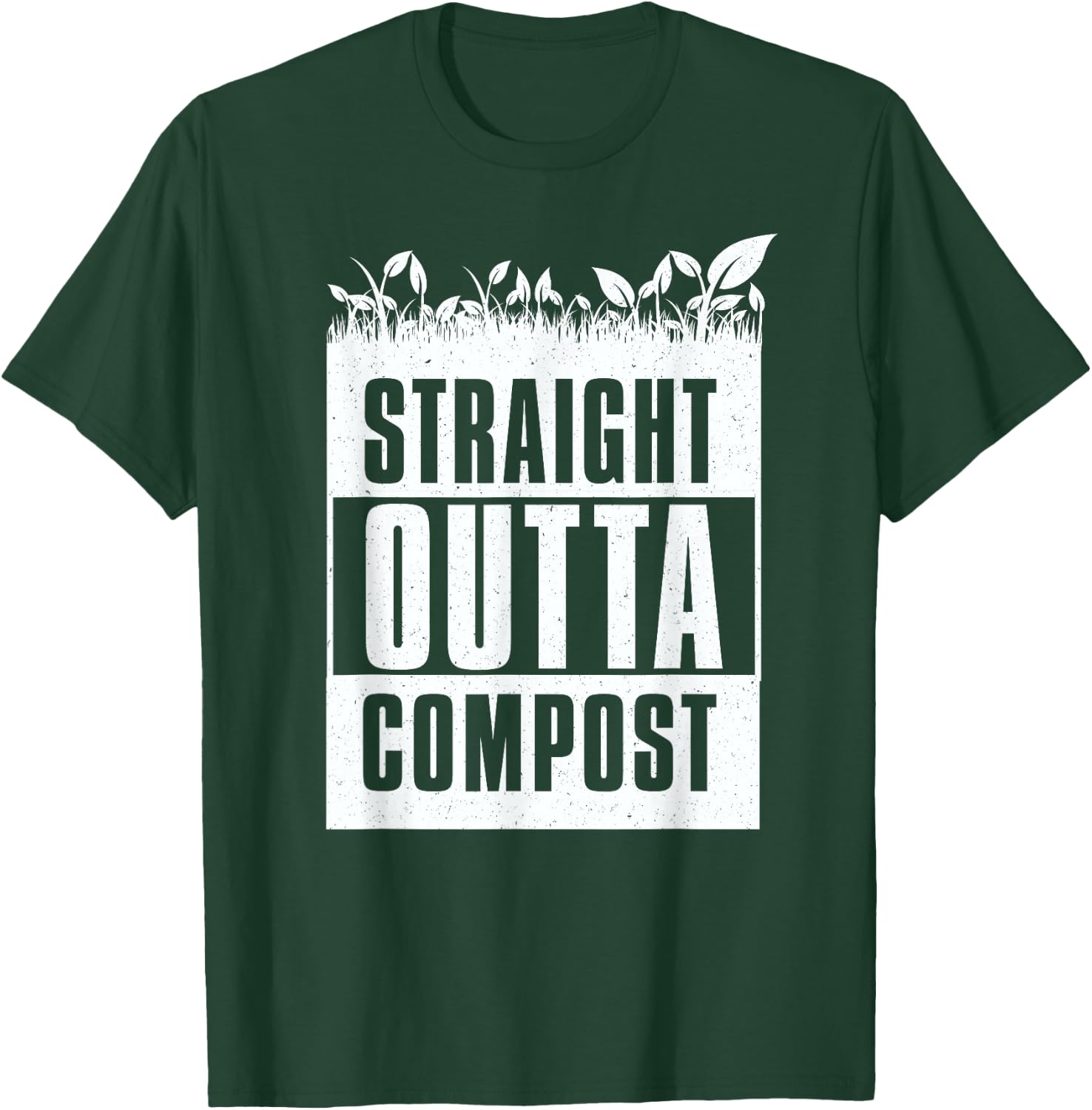Straight Outta Compost Gardening T-Shirt - T-Shirt | Forest