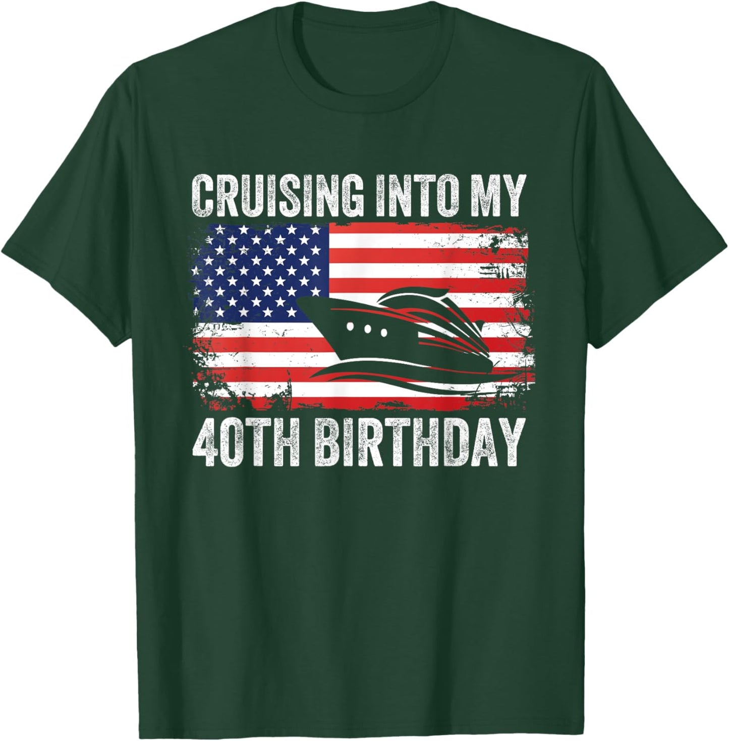 Cruising Into My 40th Birthday American Flag Cruise Matching T-Shirt - T-Shirt | Forest