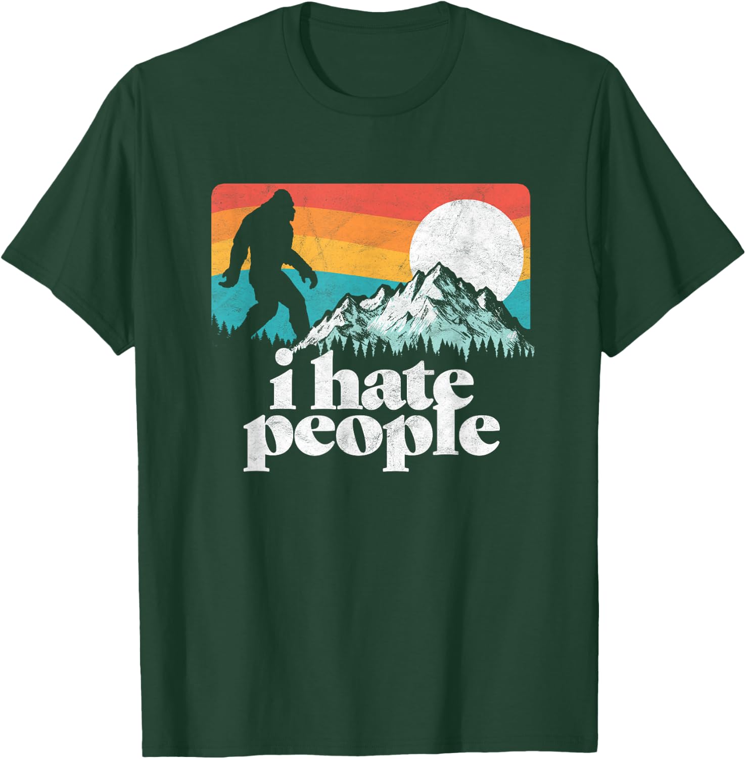 I Hate People! Funny Bigfoot Mountains 80's Joke Graphic T-Shirt - T-Shirt | Forest