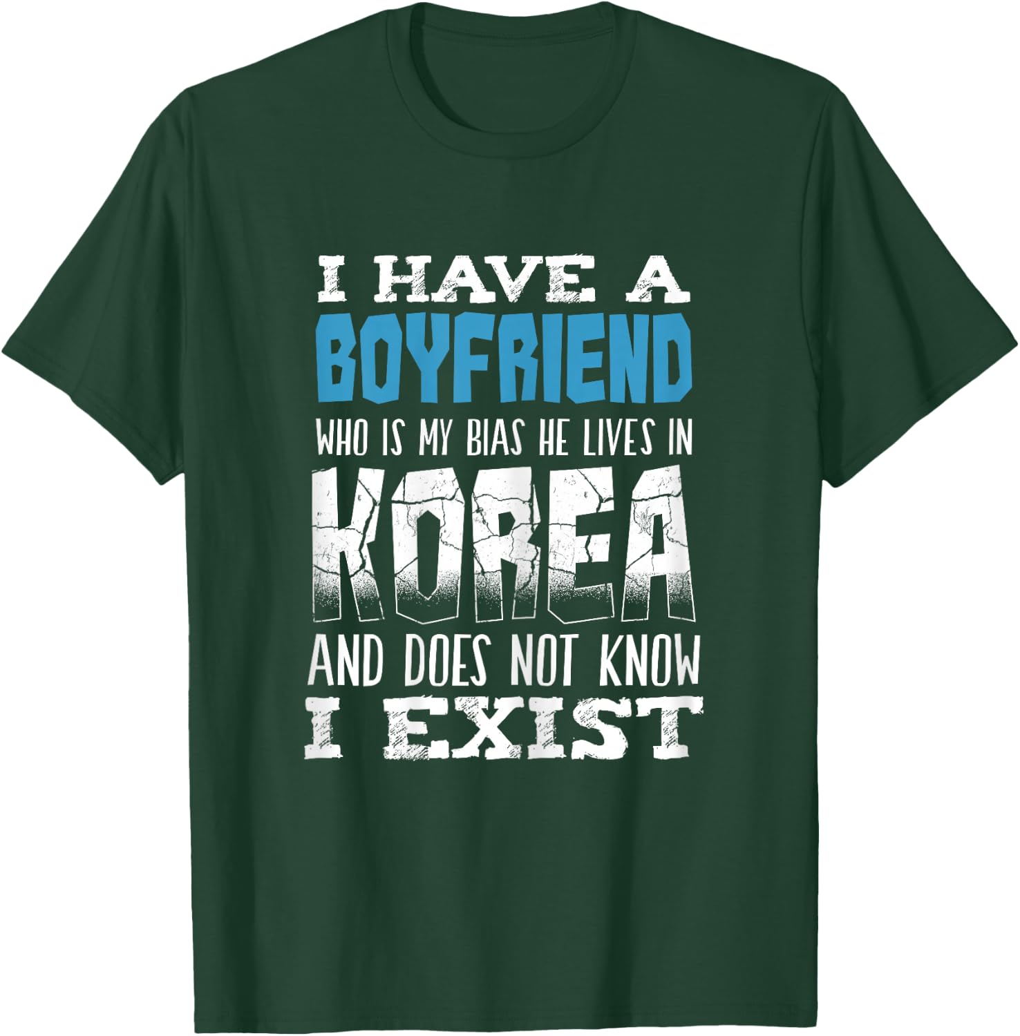I Have A Boyfriend Who Is My Bias Korean music Pop T-Shirt - T-Shirt | Forest
