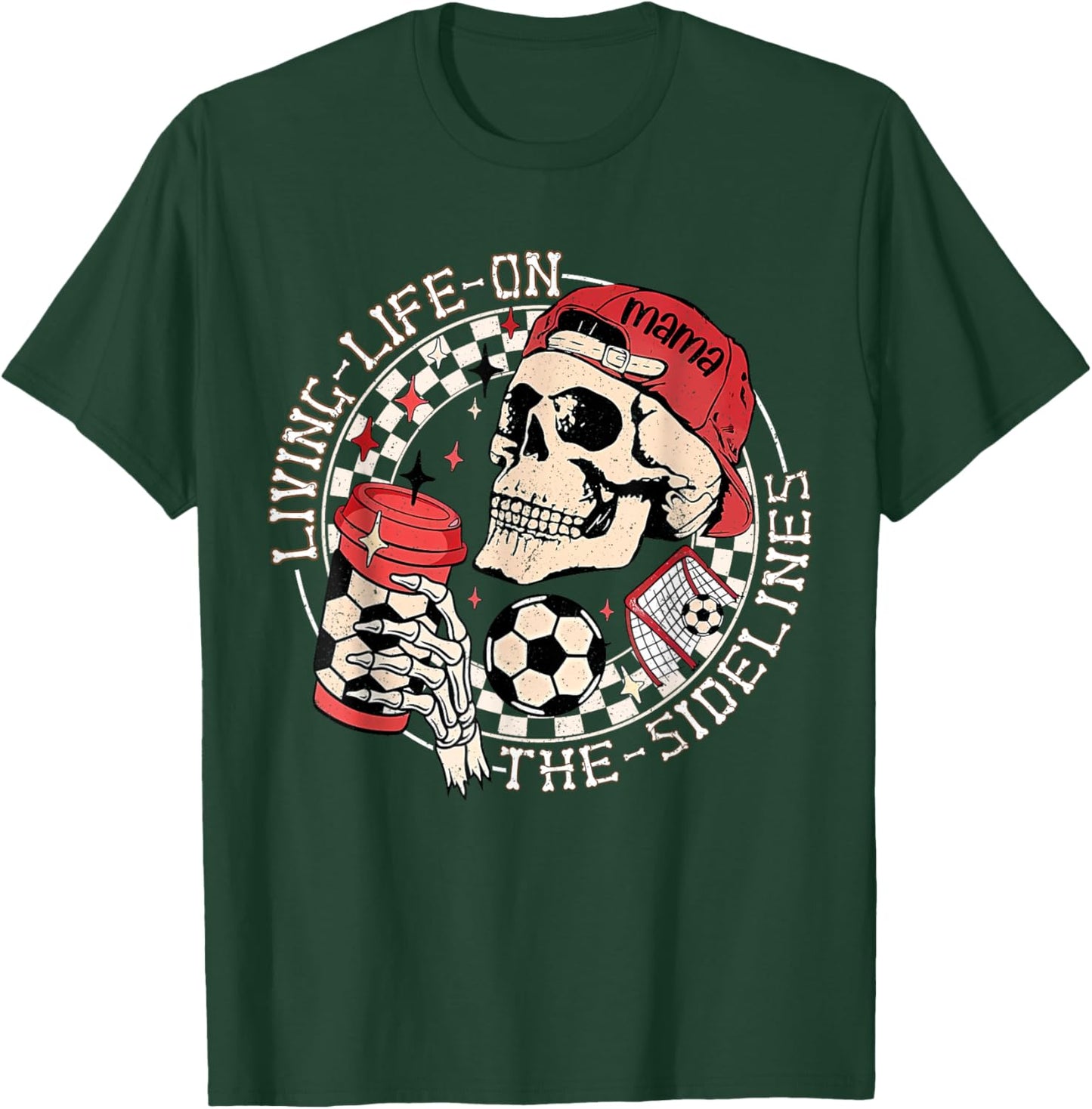 Soccer Mama Living Life On The Sidelines Skeleton Coffee T-Shirt - T-Shirt | Forest