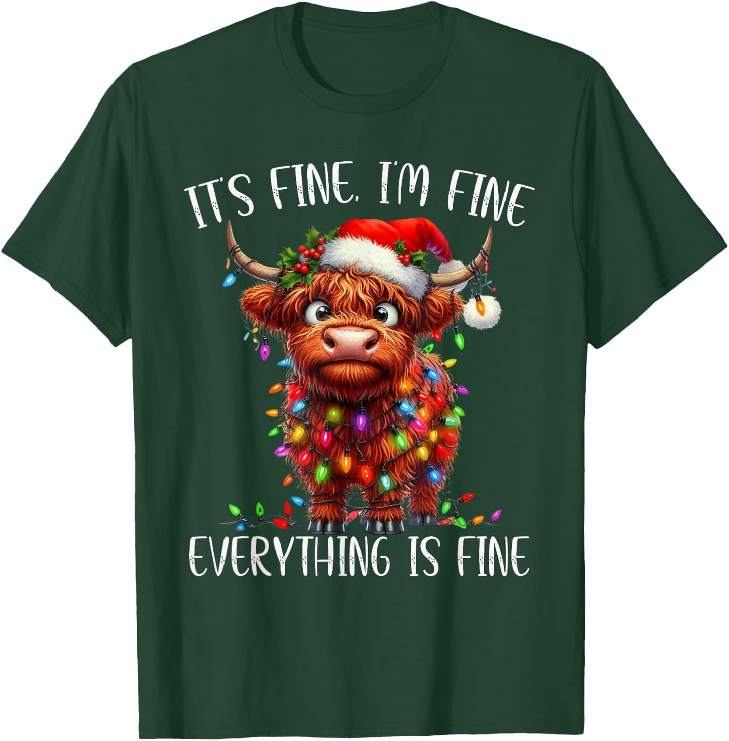 It's Fine I'm Fine Everything is Fine Christmas Highland Cow T-Shirt - T-Shirt | Forest
