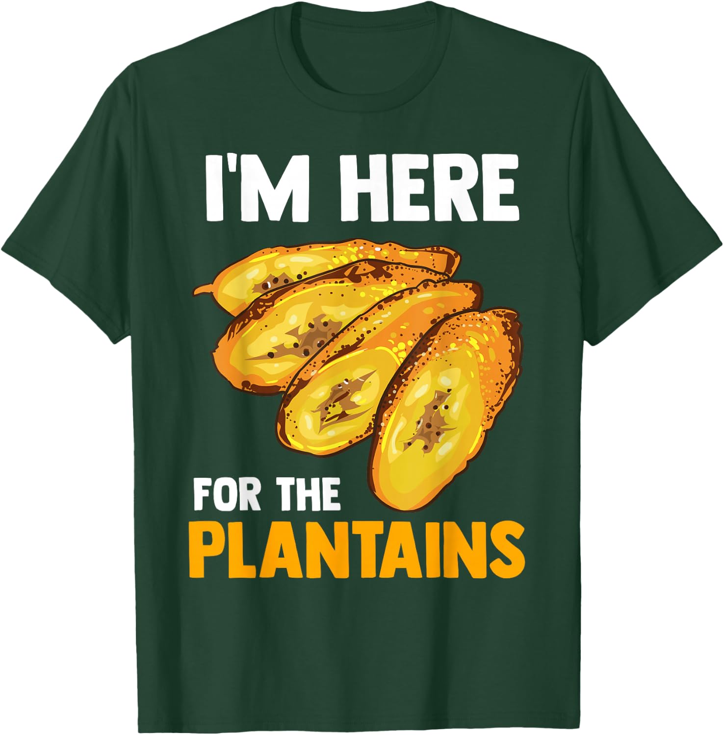 Fried Plantains Cooked Banana Fruit Foodie Funny Gift T-Shirt - T-Shirt | Forest