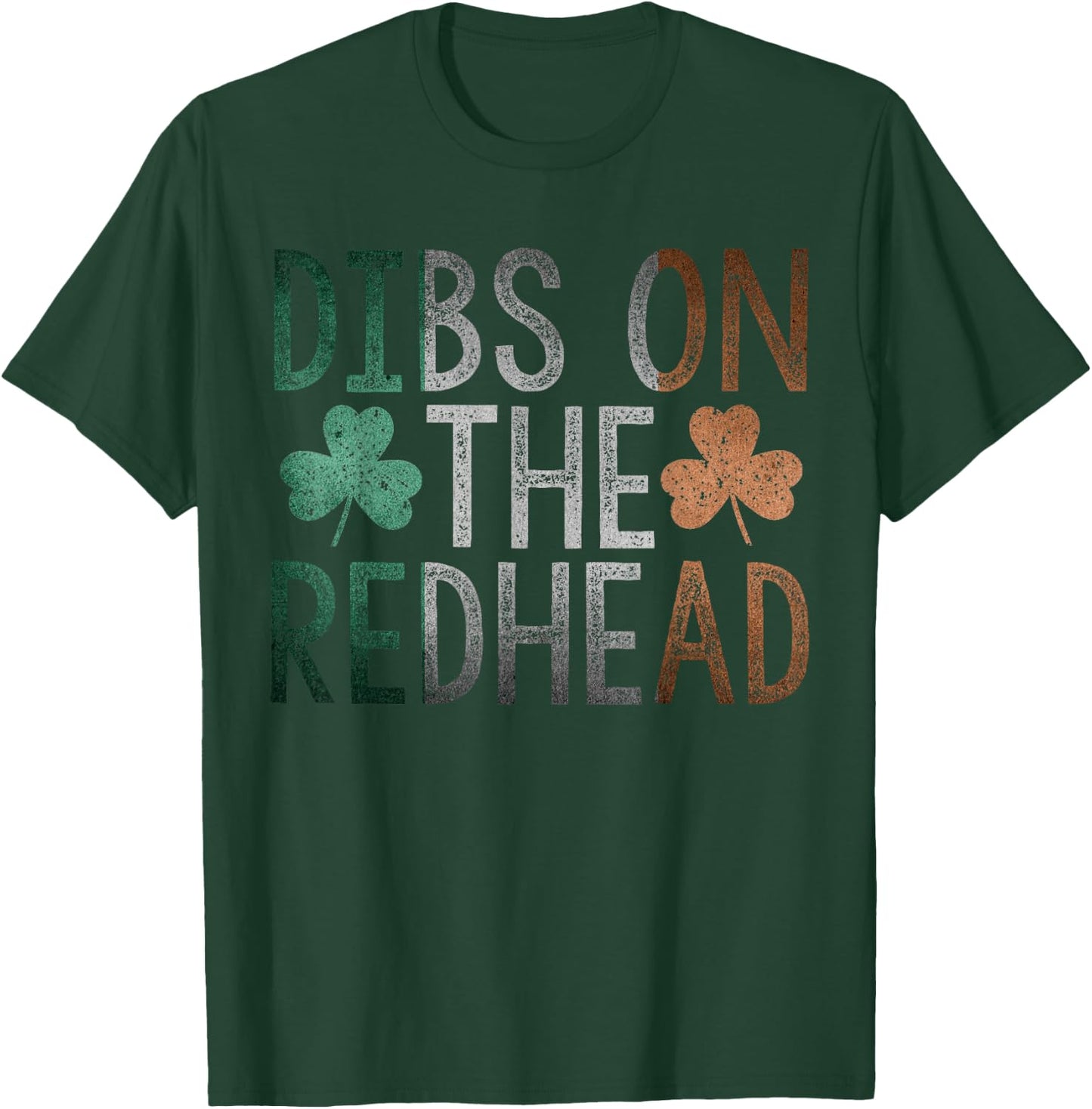 Dibs On The Redhead Shirt Funny St Patrick Day Drinking Gift T-Shirt - T-Shirt | Forest