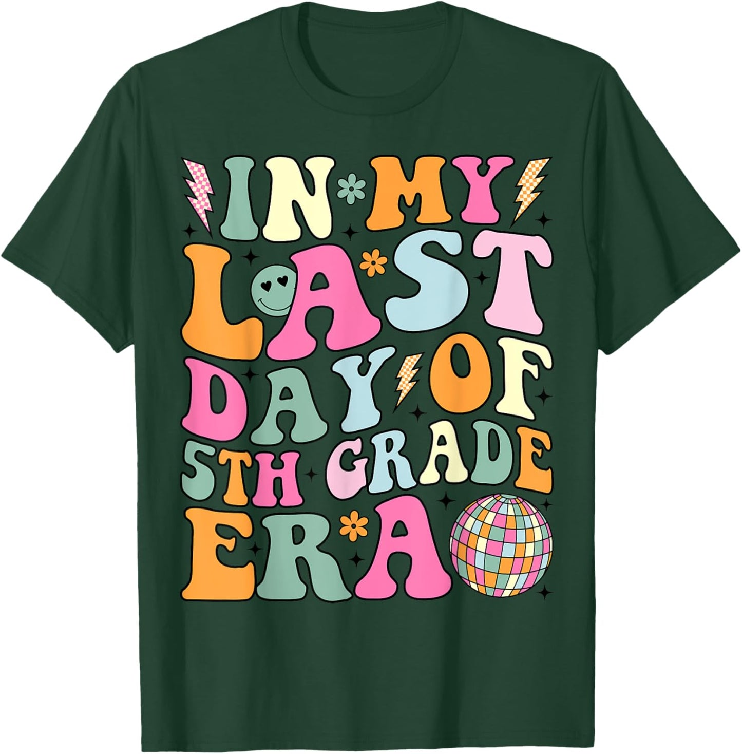 Groovy In My Last Day Of 5th Grade Era Last Day of School T-Shirt - T-Shirt | Forest