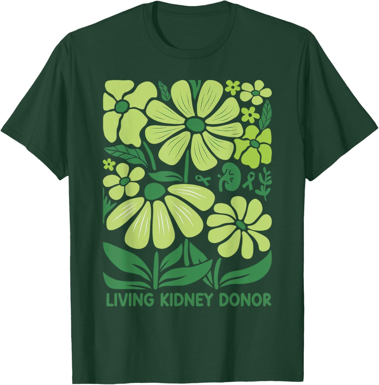 Boho Flower Living Kidney Donor Kidney Disease Awareness T-Shirt - T-Shirt | Forest