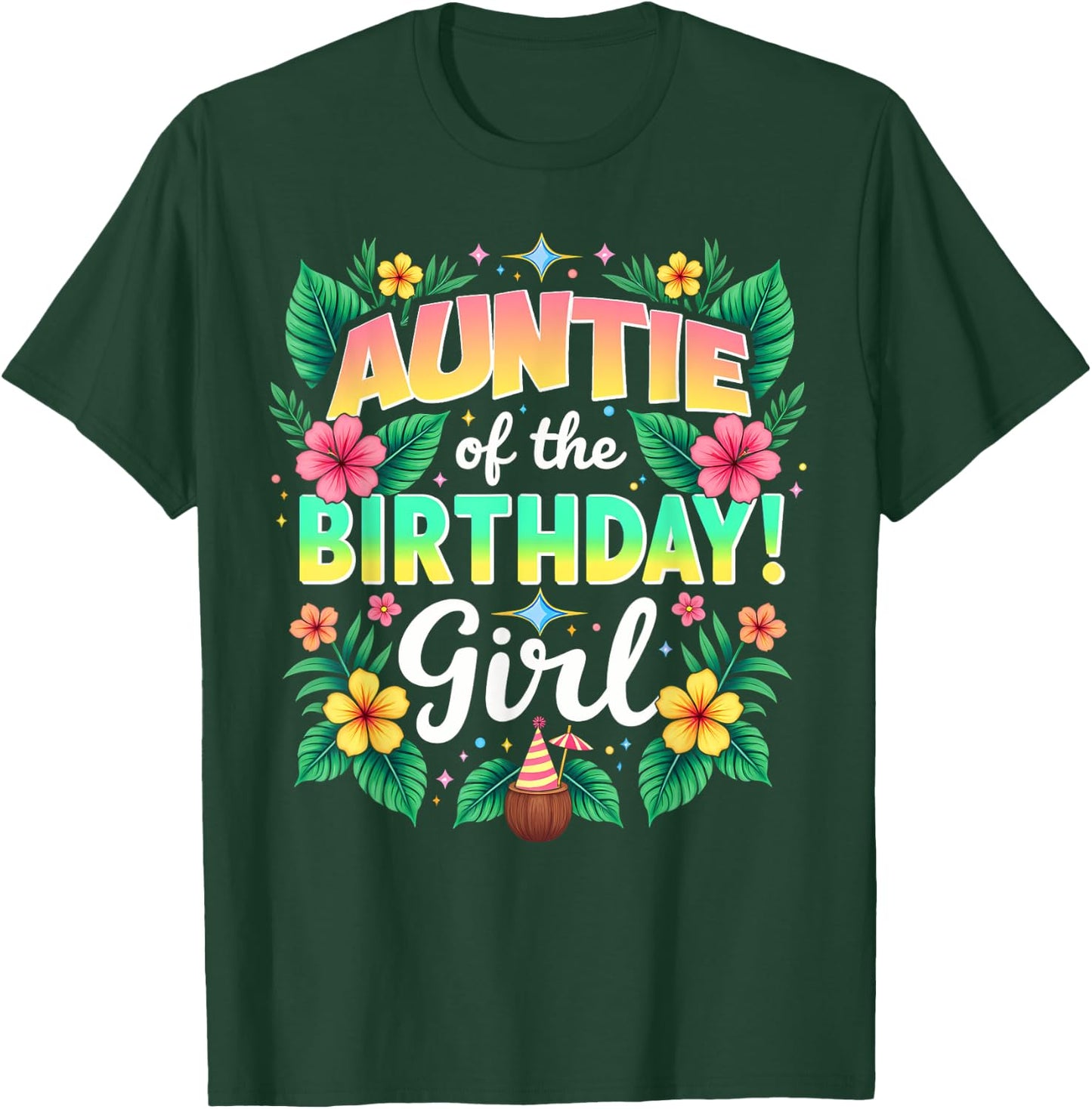 Aloha Hawaii Aunt Auntie Of The Birthday Girl T-Shirt - T-Shirt | Forest