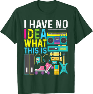 I Have No Idea What This Is 80s 90s Outfit Girl Boy Kid T-Shirt - T-Shirt | Forest