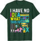 I Have No Idea What This Is 80s 90s Outfit Girl Boy Kid T-Shirt - T-Shirt | Forest