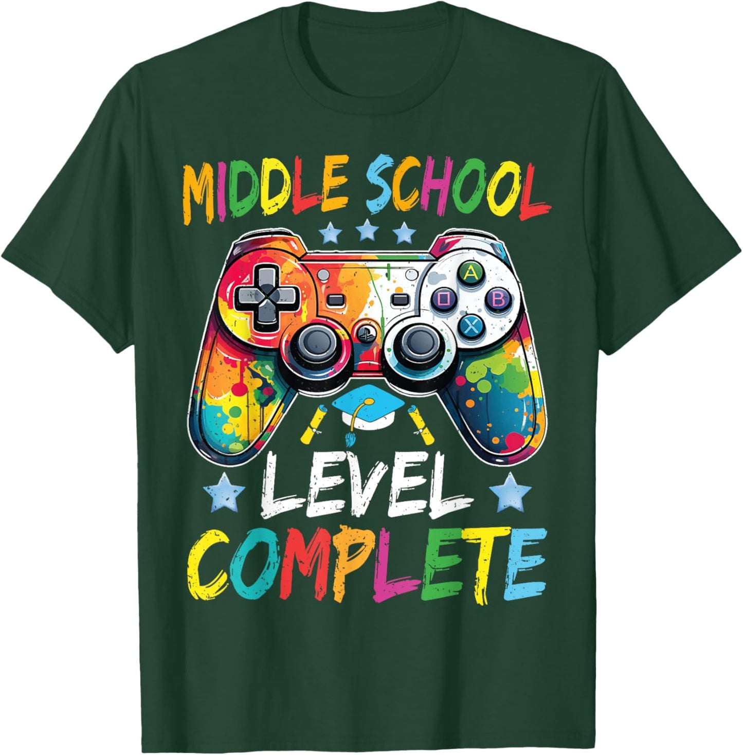 Middle School Level Complete Graduation Last Day Of School T-Shirt - T-Shirt | Forest