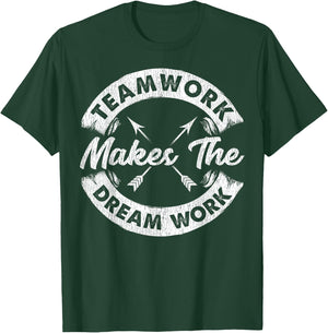 Teamwork Makes The Dream Work Team Motivational Gift Sport T-Shirt - T-Shirt | Forest