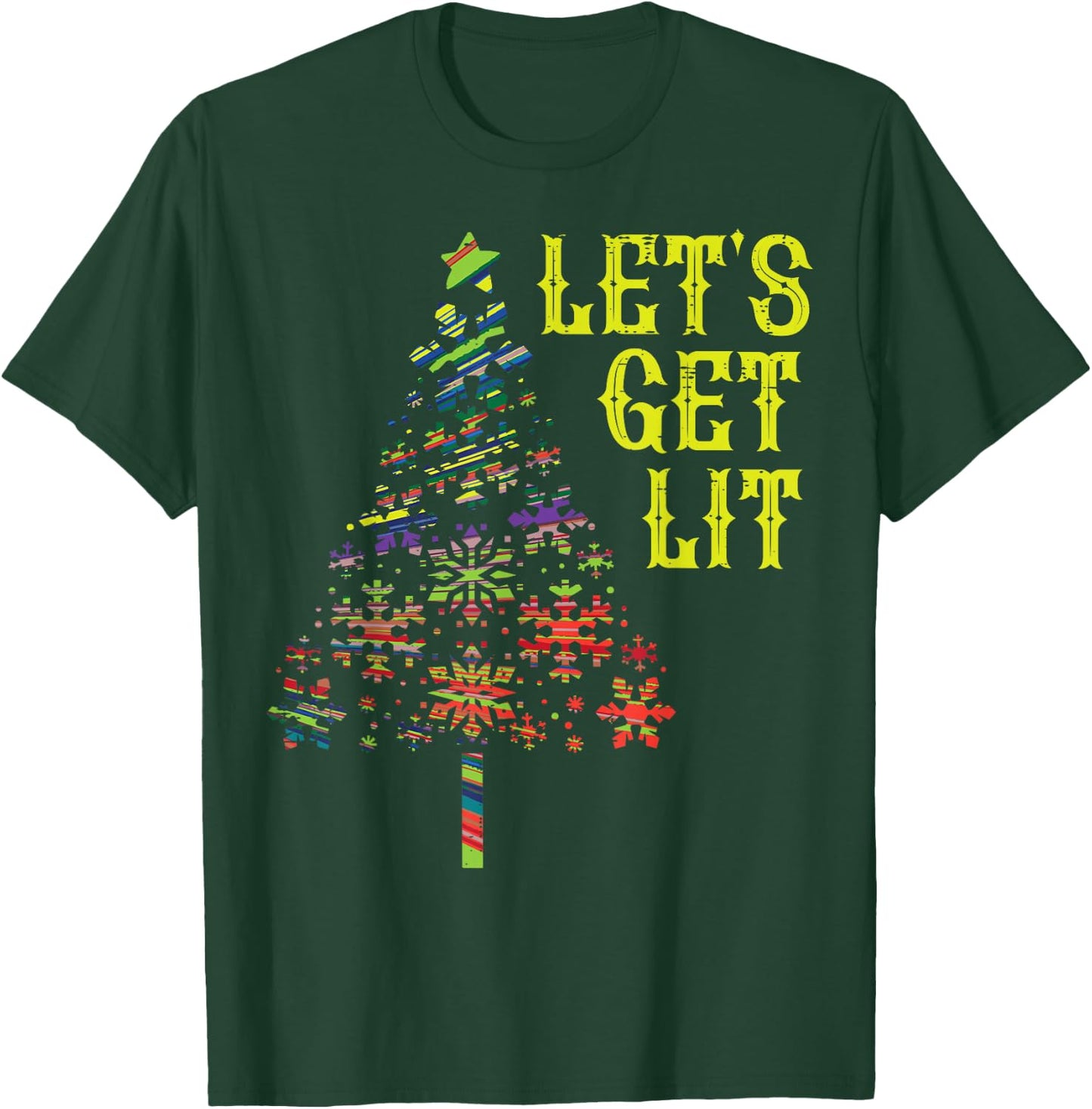 Lets Get Lit Christmas Tree Funny Xmas Holiday Men Women T-Shirt - T-Shirt | Forest