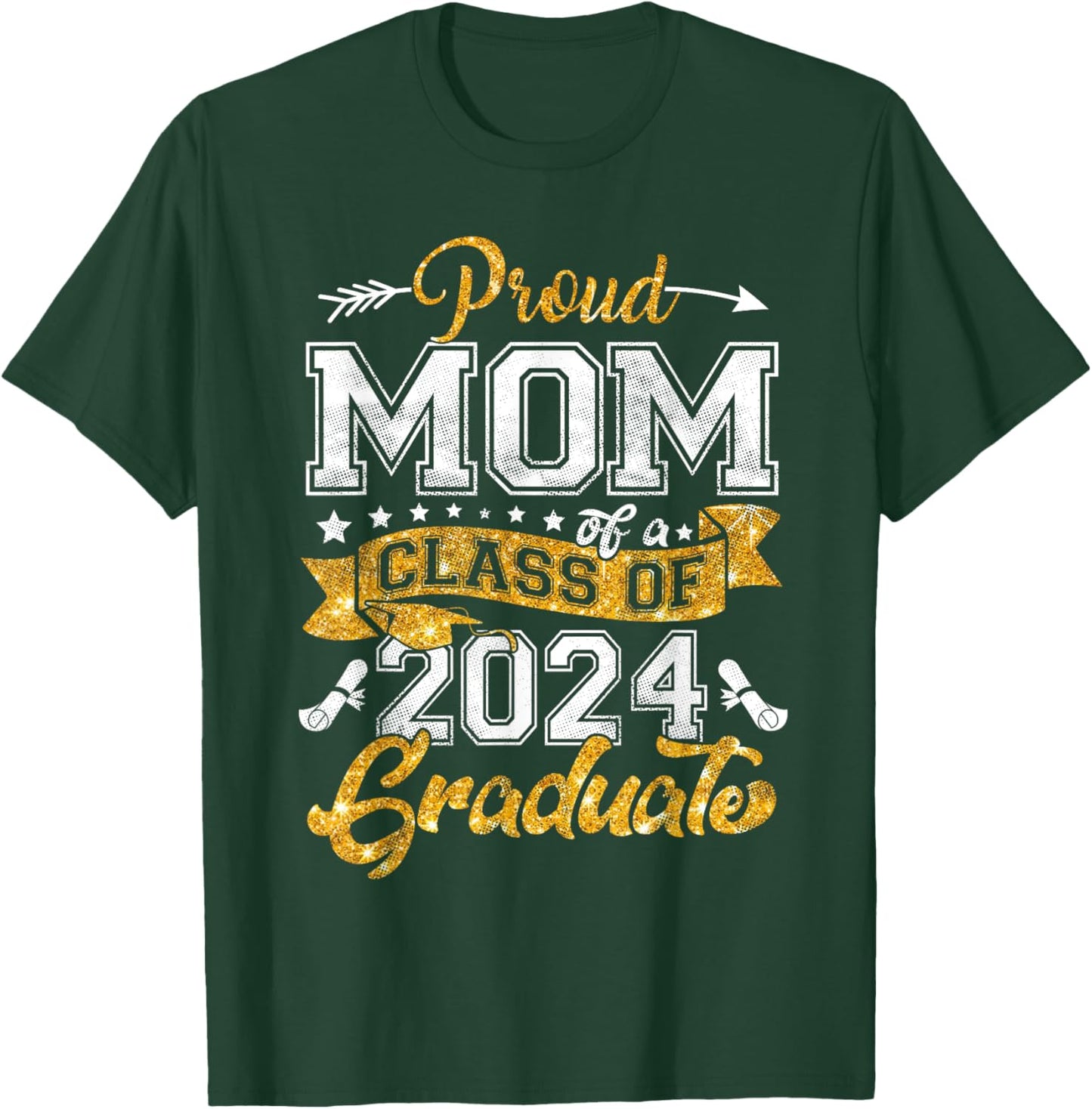 Mom Senior 2024 Proud Mom Of A Class Of 2024 Graduate T-Shirt - T-Shirt | Forest
