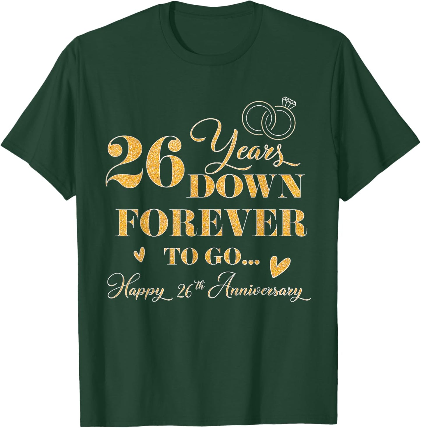 26 Year Down Forever To Go Happy 26th Anniversary For Couple T-Shirt - T-Shirt | Forest