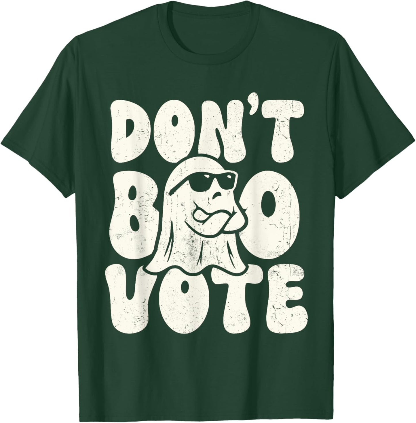 Don’t Boo Vote T-Shirt - T-Shirt | Forest