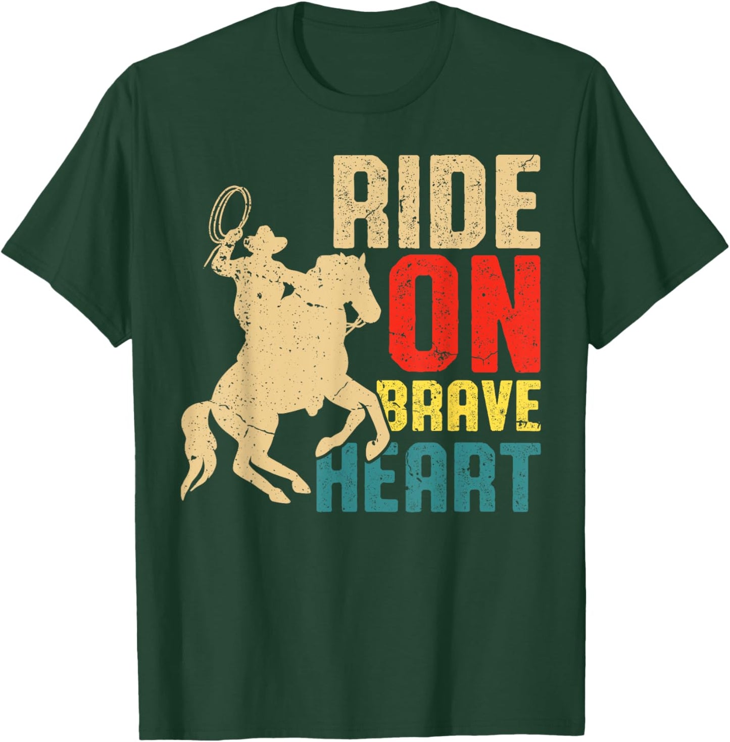 Ride On Brave Heart Equestrian Horse Riding T-Shirt - T-Shirt | Forest