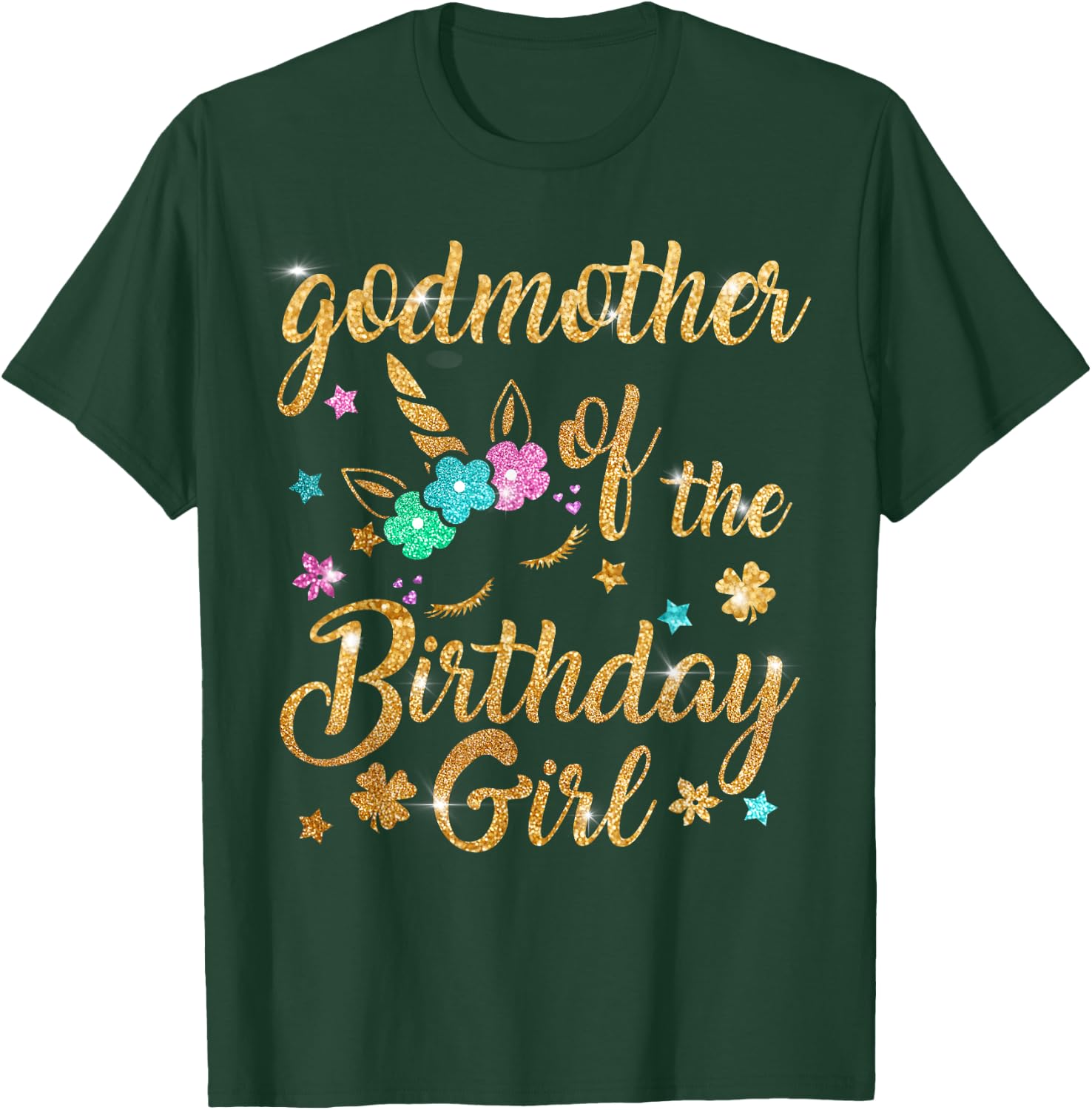 Godmother of The Birthday Girl Mommy Mother Gift Unicorn T-Shirt - T-Shirt | Forest