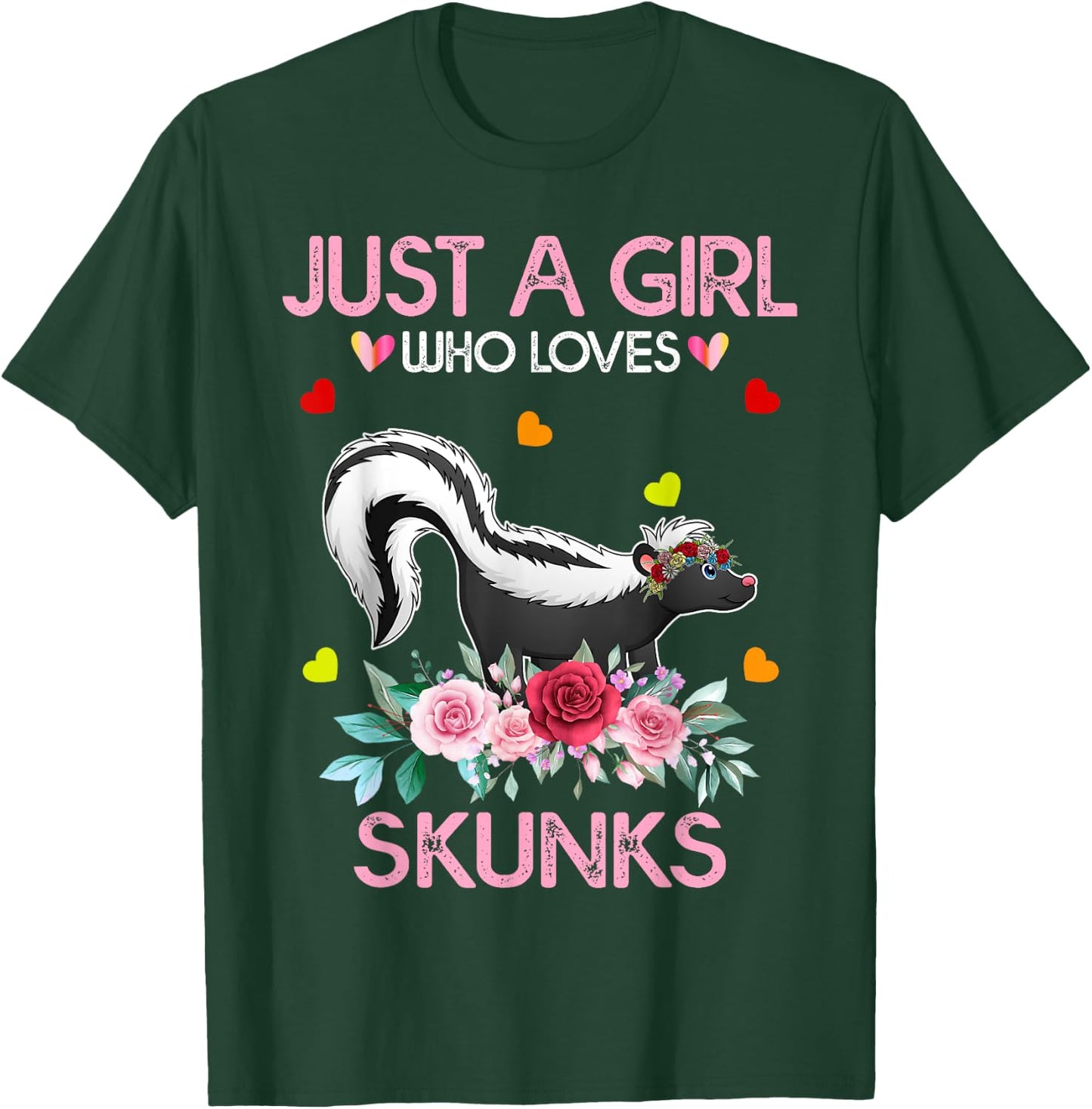 Skunk Grils Gift Just A Girl Who Loves Skunks T-Shirt - T-Shirt | Forest