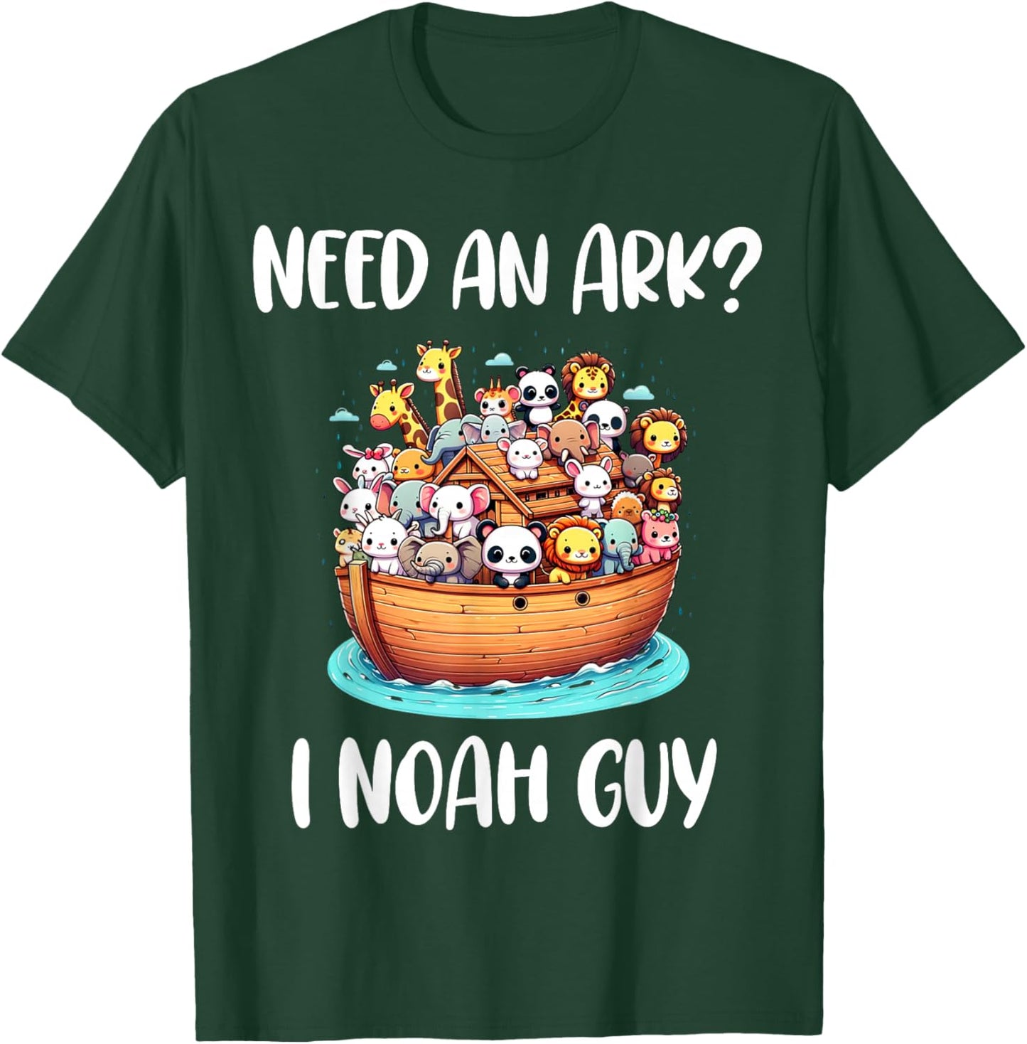 Animal Anime Need An Ark? I Noah Guy Christian Funny Gifts T-Shirt - T-Shirt | Forest
