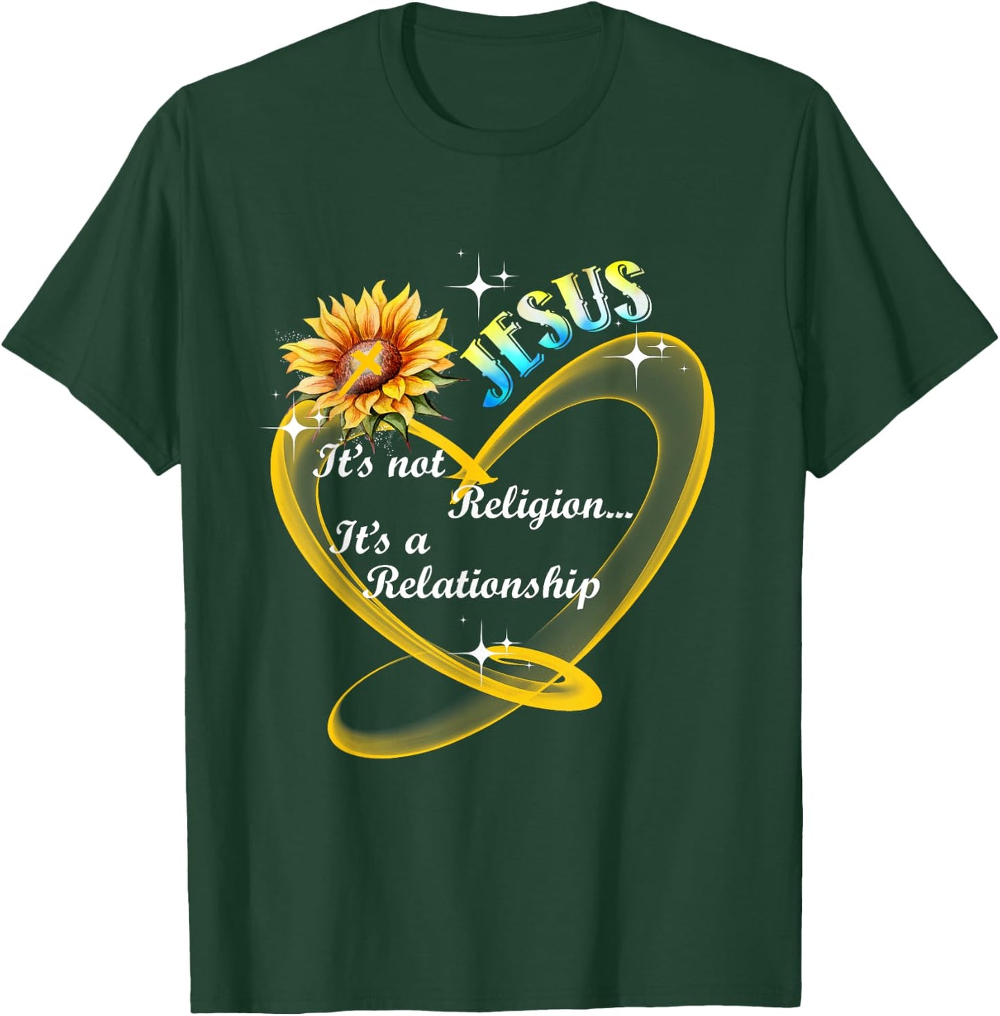Jesus It's Not A Religion It's A Relationship Sunflower Art T-Shirt - T-Shirt | Forest