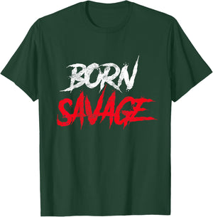 Born Savage Savage for Boys Girls Toddler Gift T-Shirt - T-Shirt | Forest