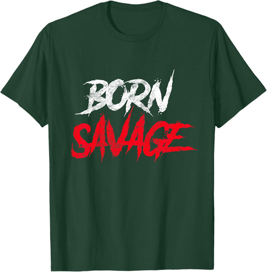 Born Savage Savage for Boys Girls Toddler Gift T-Shirt - T-Shirt | Forest