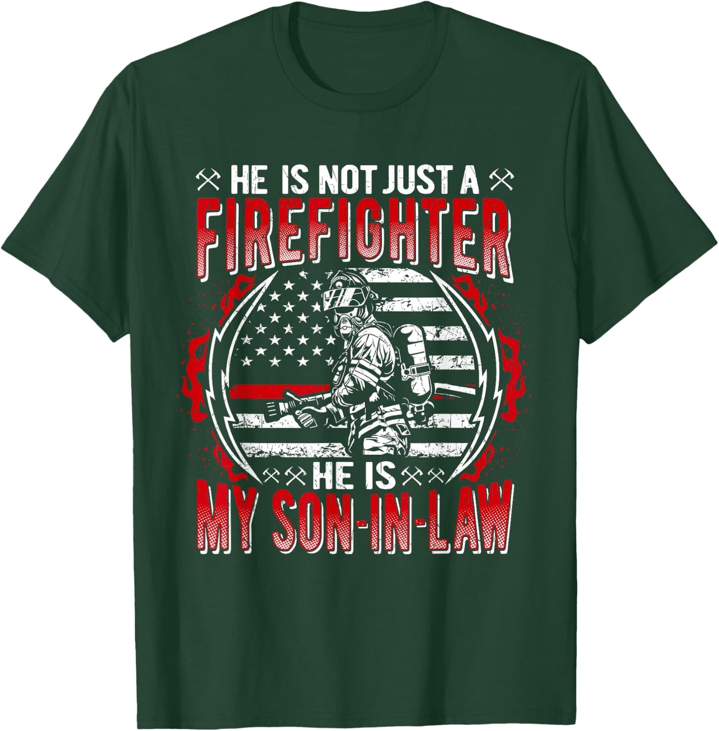 My Son-In-Law Is A Firefighter Proud Fire Parent-In-Law Gift T-Shirt - T-Shirt | Forest