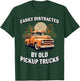 Funny Easily Distracted By Old Pickup Trucks Classic Car T-Shirt - T-Shirt | Forest
