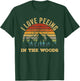 I Love Peeing In The Woods Funny Camping Hiking T-Shirt - T-Shirt | Forest