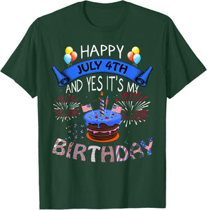Happy July 4th And Yes It's My Birthday Independence Day Women Kids Men T-Shirt - T-Shirt | Forest