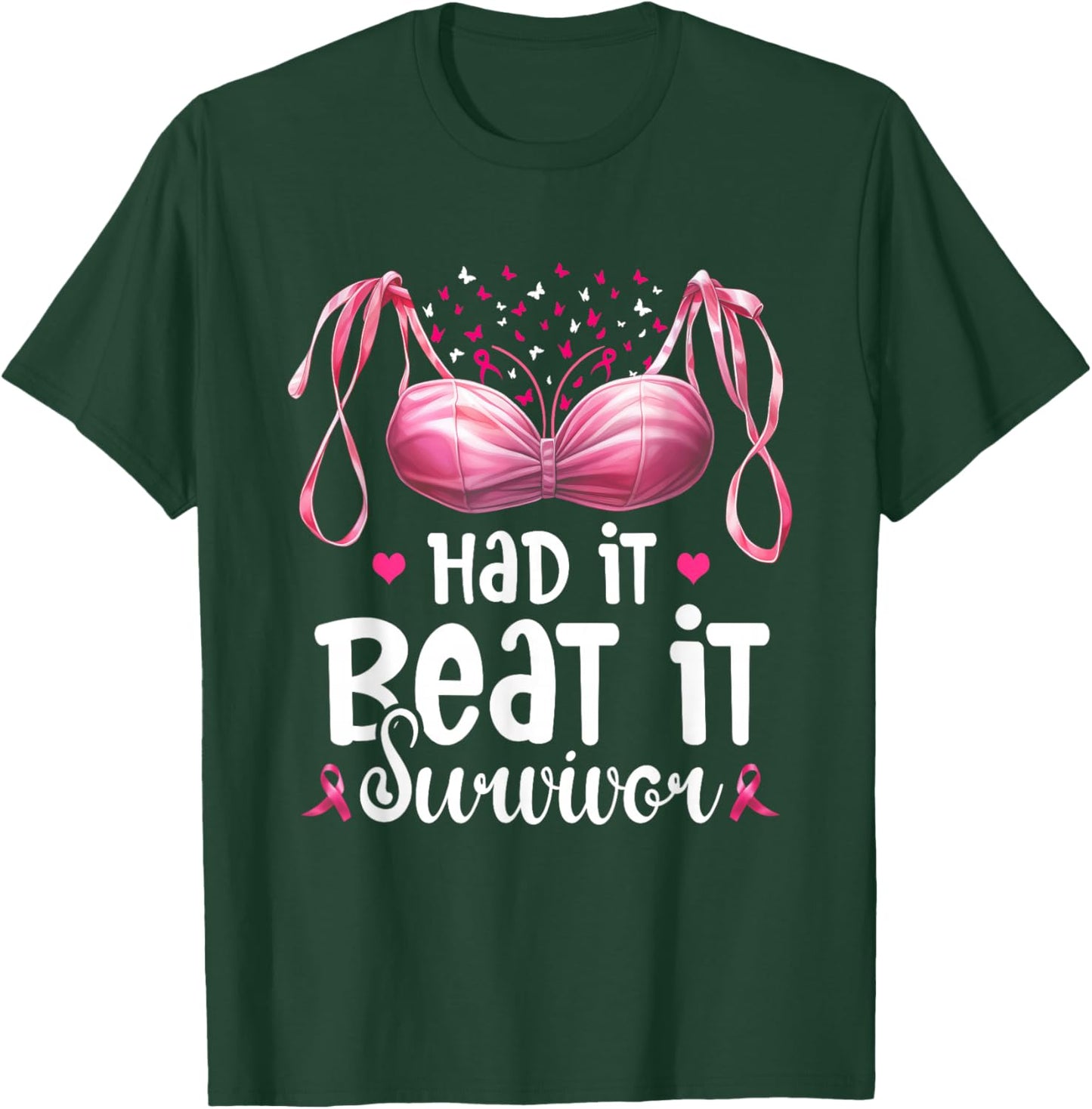 Breast Cancer I Had It I Beat It Survivor Pink Ribbon Bra T-Shirt - T-Shirt | Forest