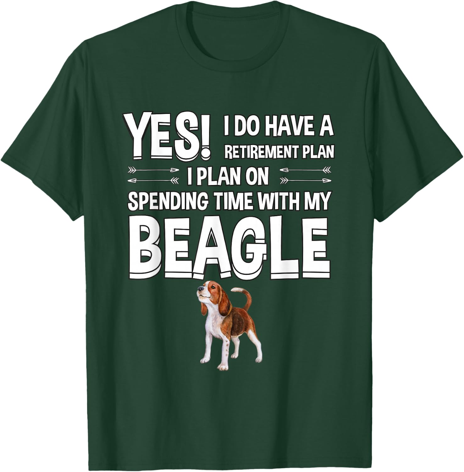 Retirement Plan Spending Time With Beagle Gift Beagle T-Shirt - T-Shirt | Forest