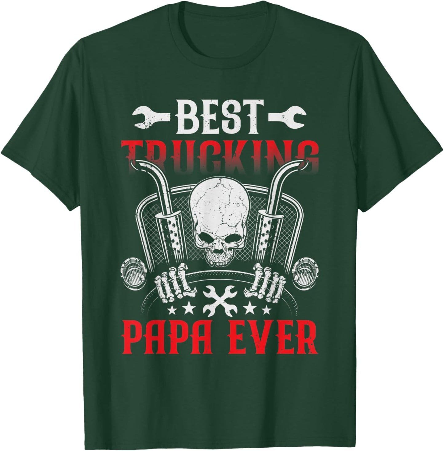 Truck Driver Dad Funny Gifts - Best Truckin' Papa Ever Cool T-Shirt - T-Shirt | Forest