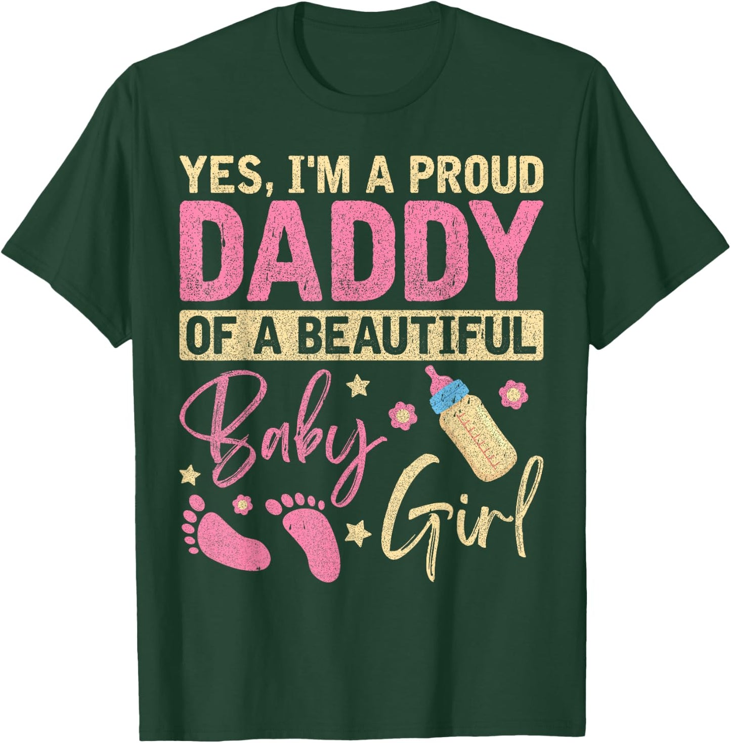 Proud Girl Daddy Newborn Daughter Dad Family Baby Shower T-Shirt - T-Shirt | Forest