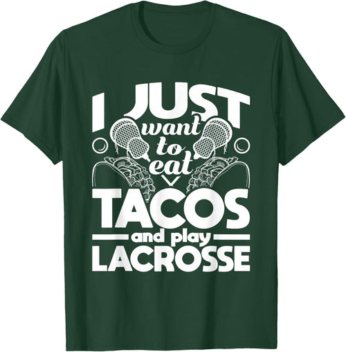Eat Tacos And Play Lacrosse - Funny Lacrosse Player