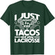 Eat Tacos And Play Lacrosse - Funny Lacrosse Player T-Shirt - T-Shirt | Forest