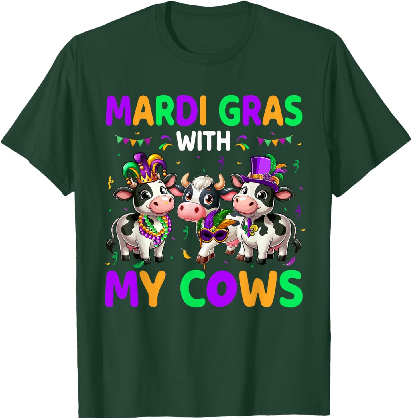 Mardi Gras With My Cows Three Cute Cows Masked Beads Parades T-Shirt - T-Shirt | Forest