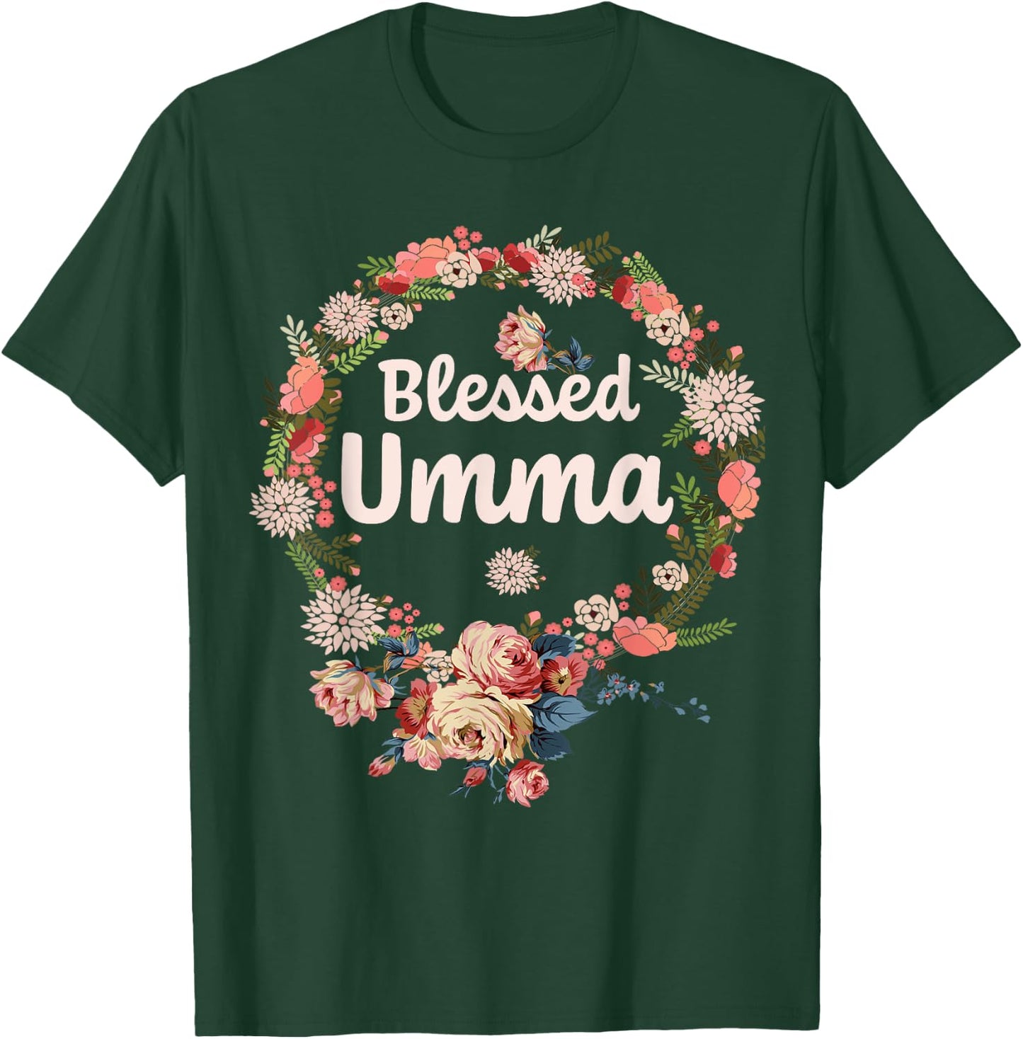 Blessed Umma Gifts Flower Decor Grandma T-Shirt - T-Shirt | Forest