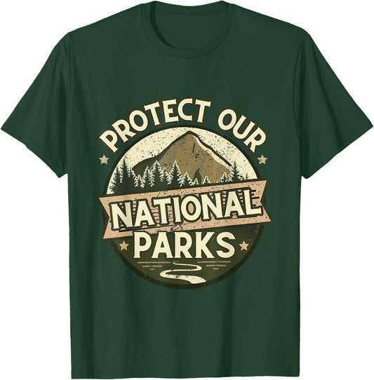 Protect Our National Parks – Hiking & Camping Conservation T-Shirt - T-Shirt | Forest
