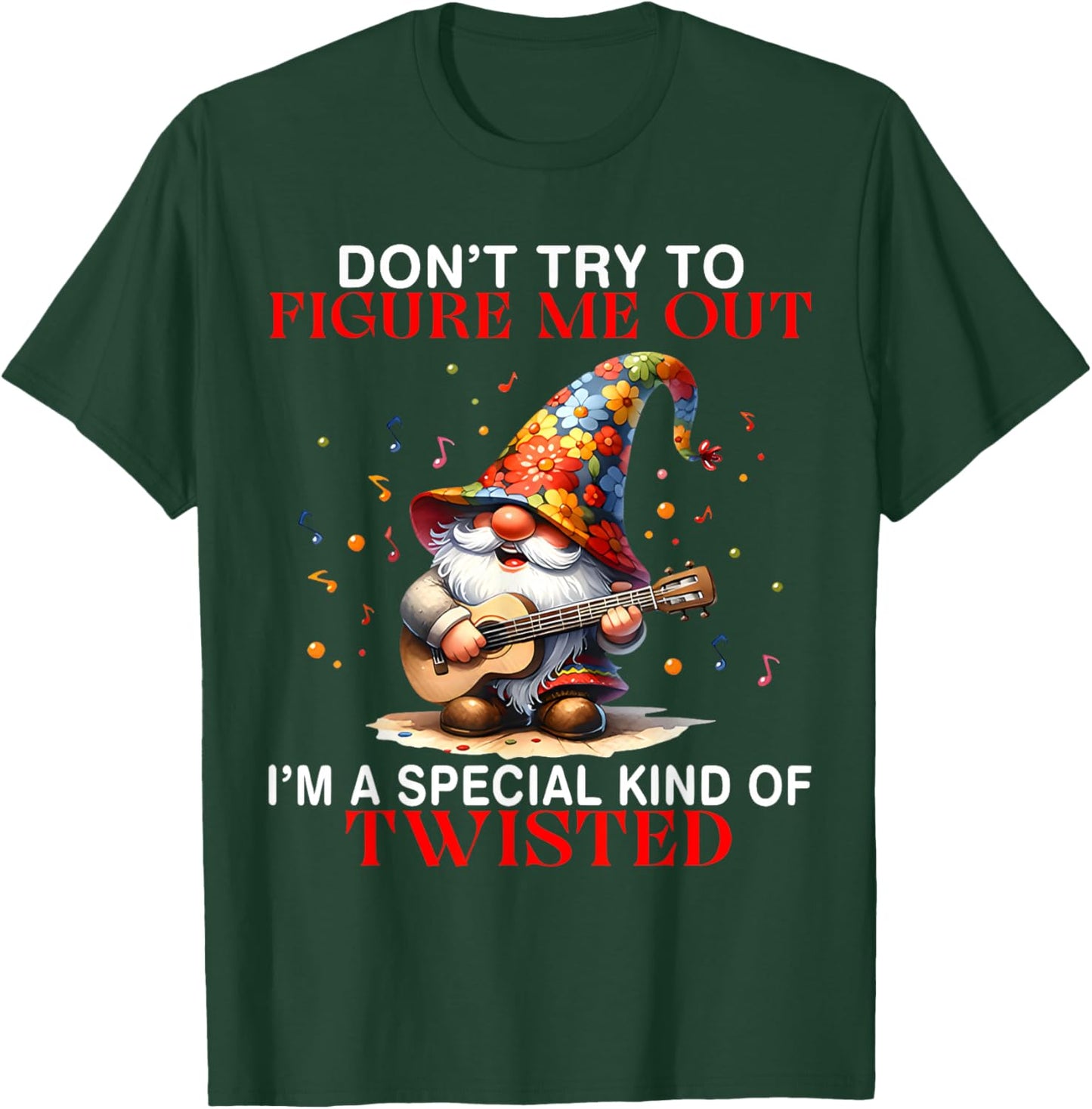 Gnome Don't Try To Figure Me Out I'm A Special Kind Funny T-Shirt - T-Shirt | Forest