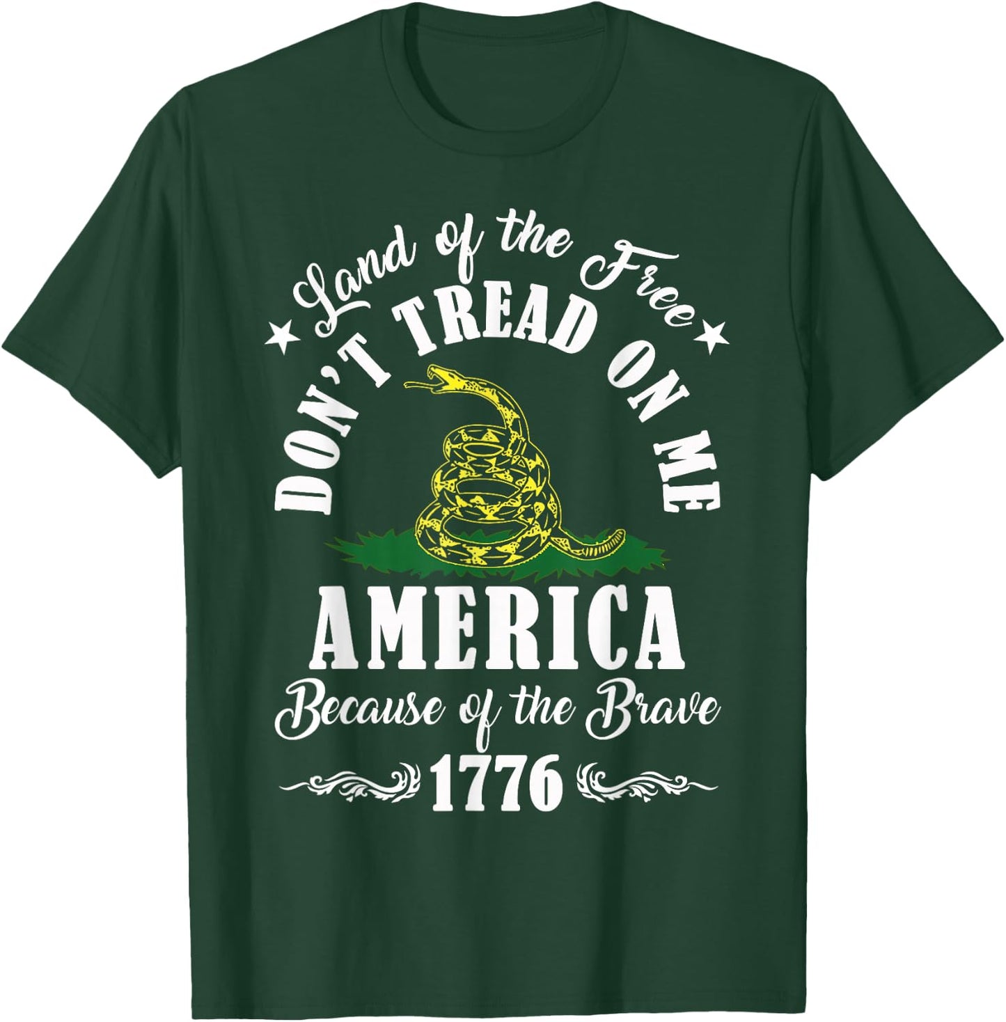 Land of Free Don’t Tread On Me American Because of The Brave T-Shirt - T-Shirt | Forest