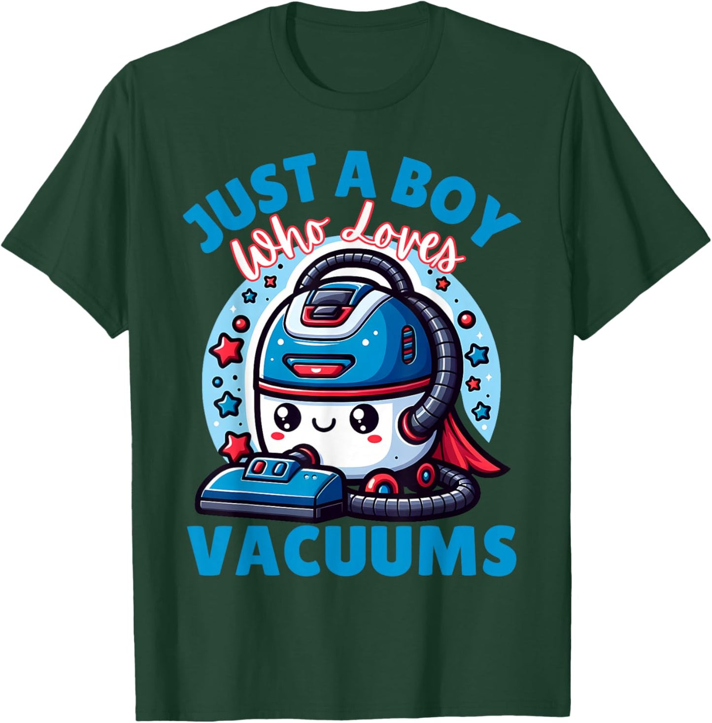 Just A Boy Who Loves Vacuums Cleaning Lover Funny Boys T-Shirt - T-Shirt | Forest