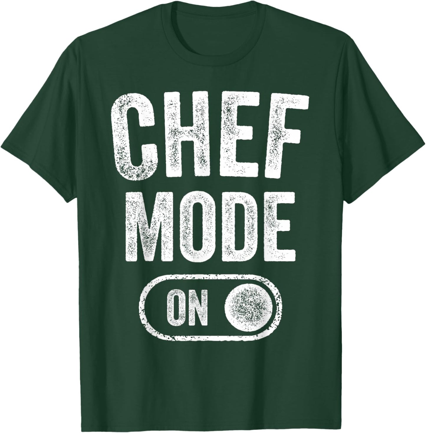 Chef Mode On Funny Cooking Lover Gift Baking Culinary Artist T-Shirt - T-Shirt | Forest