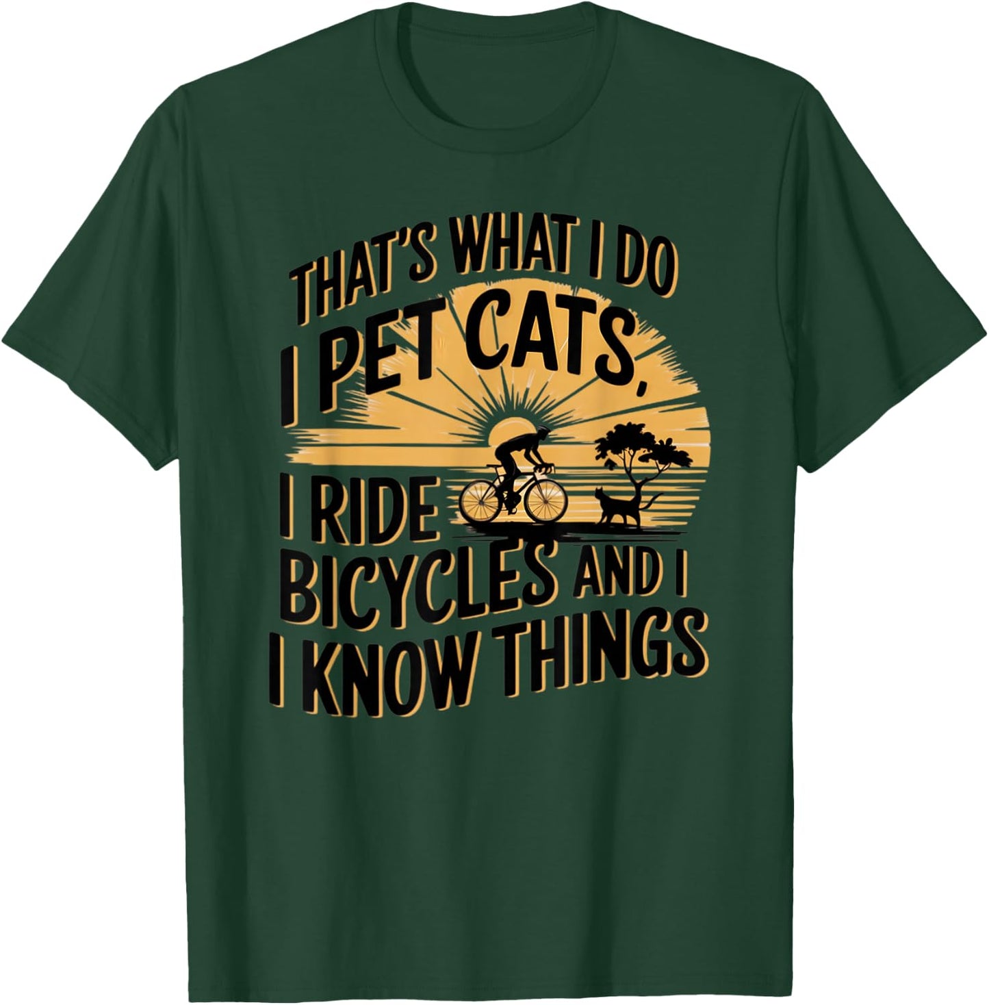 That's What I Do I Pet Cats I Ride Bicycles Funny Cycling - -Adult, Blue, Small, Short Sleeve, Classic Fit, Polyester 100%, Cycling T-Shirt - T-Shirt | Forest