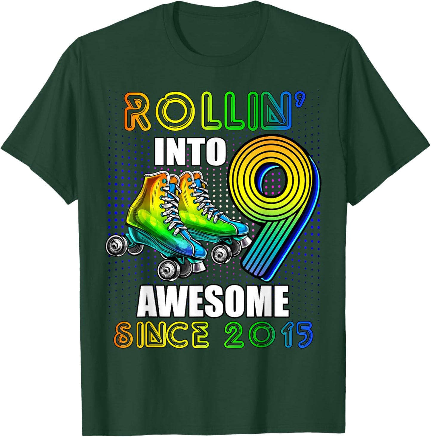 Roller Skating 9th Birthday Boys Rollin into 9 Awesome 2015 T-Shirt - T-Shirt | Forest