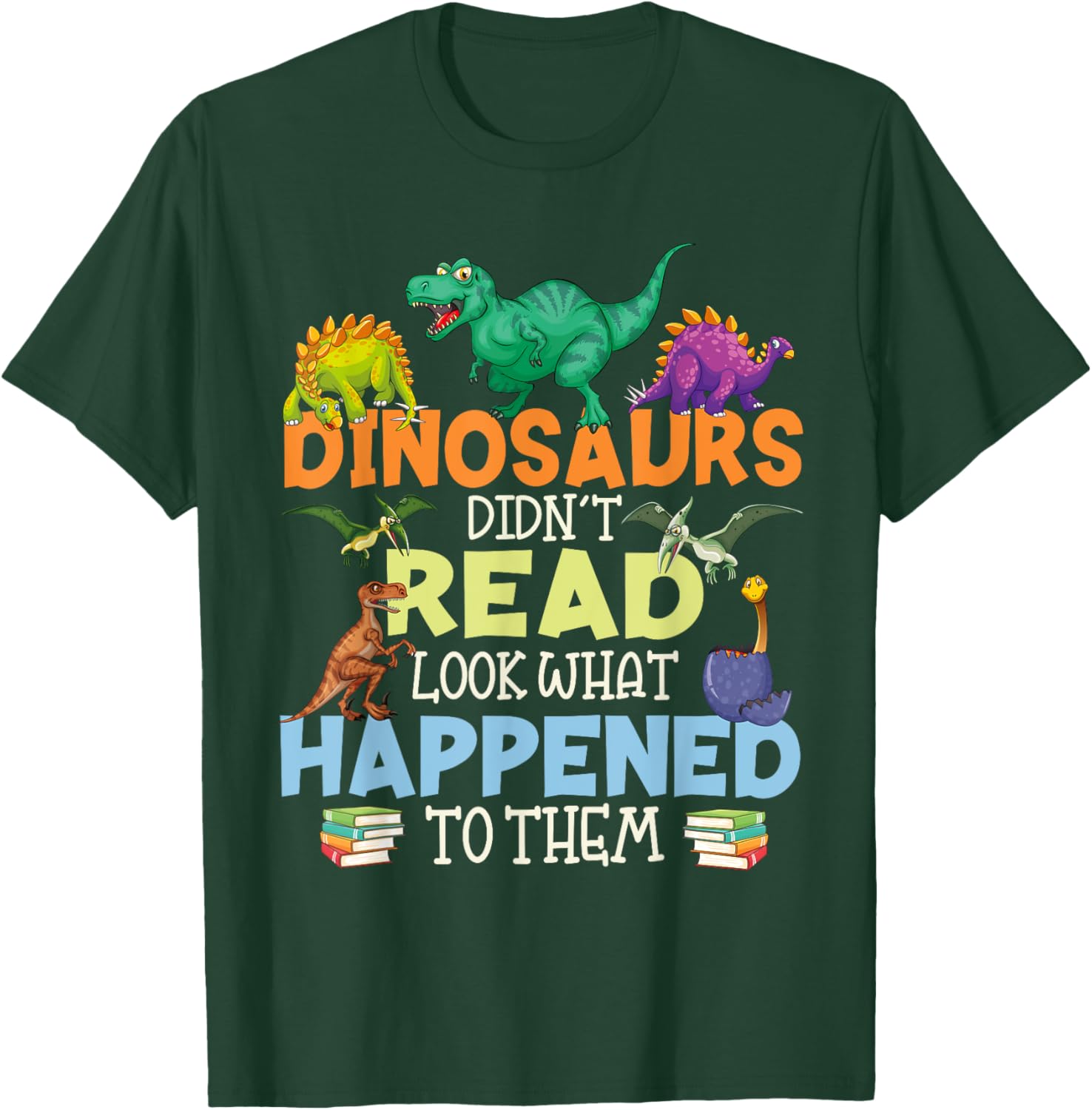 Dinosaurs Didnt Read Funny Book Lover Boys Kids Teacher T-Shirt - T-Shirt | Forest